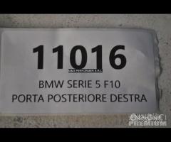 Porta posteriore dx BMW serie 5 F10 | 11016 - 6