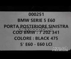 BMW Serie 5 E60 porta posteriore sinistra 000251