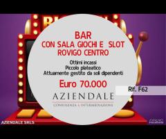 BAR CON SALA SLOT IN CENTRO A ROVIGO