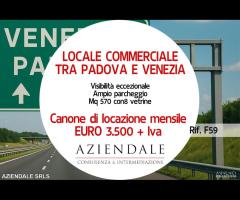LOCALE COMMERCIALE TRA PADOVA-VENEZIA VISIBILE - 1