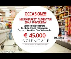 MICROMARKET/ALIMENTARI ZONA UNIVERSITARIA