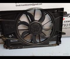 VENTOLA RAFFREDDAMENTO MOTORE OPEL ASTRA 2016 1.6 - 6