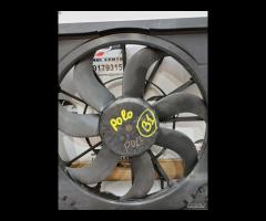 VENTOLA RADIATORE RAFFREDDAMENTO MOTORE VW POLO V - 6