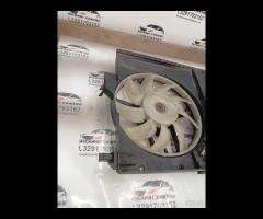VENTOLA REFFREDDAMENTO MOTORE SAAB 93 9-3 2009 1.9 - 14